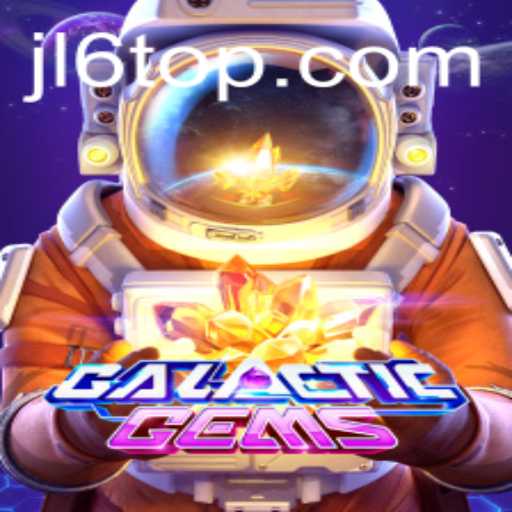 Exploring GalacticGems: A Stellar Journey Gaming Experience with JL6 com